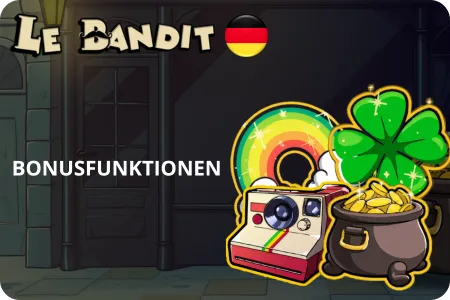 Le Bandit Bonusfunktionen und Freispiele