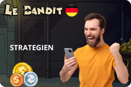 Le Bandit Slot Strategien